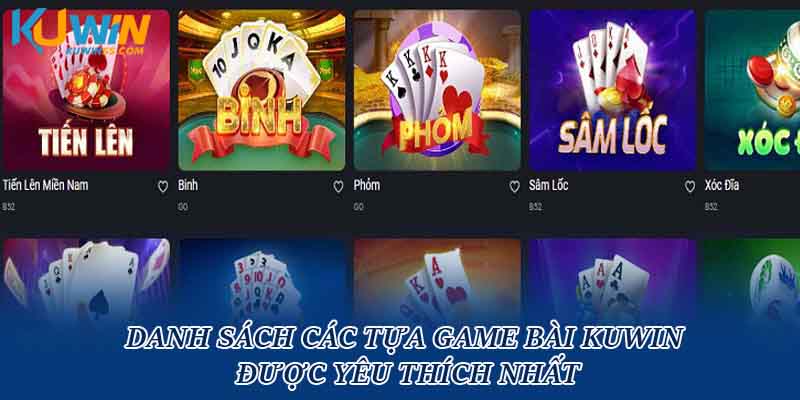 Danh sách các tựa game bài Kuwin được yêu thích nhất
