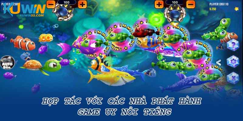 Hợp tác với các nhà phát hành game uy nổi tiếng